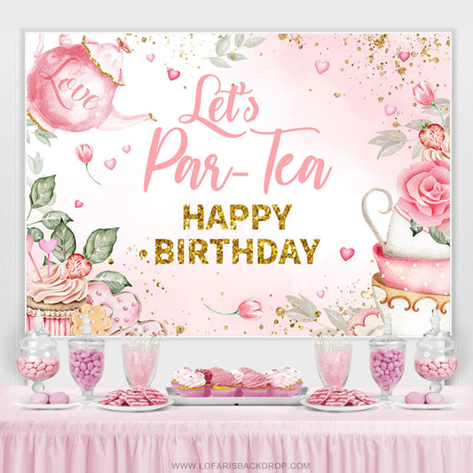 Lofaris Pink Floral And Love Tea Glitter Birthday Backdrop