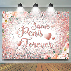 Lofaris Pink Floral Same Penis Forever Bridal Shower Backdrop
