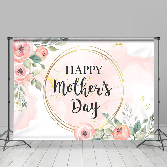 Lofaris Pink Gold Watercolor Floral Happy Mothers Day Backdrop