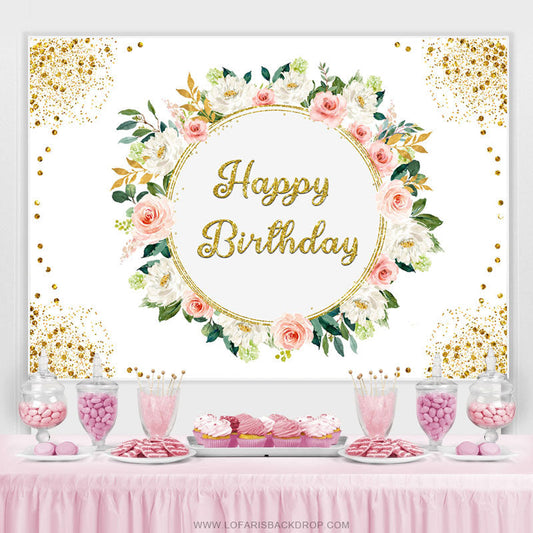 Lofaris Pink White Flral Gold Glitter Happy Birthday Backdrop