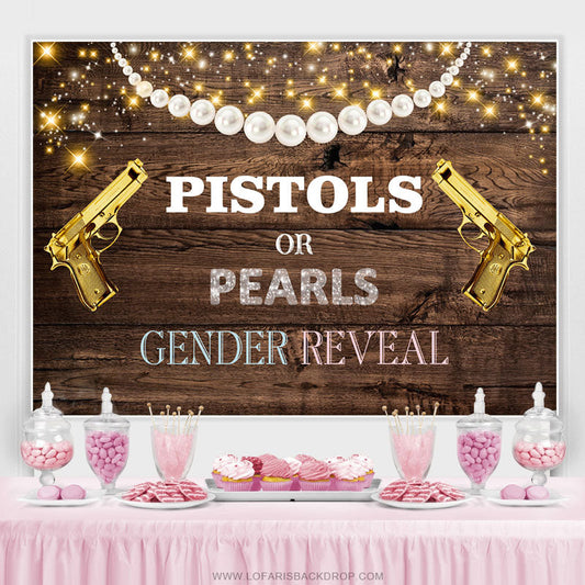 Lofaris Pistols Or Pearls Shiny Wooden Gender Reveal Backdrop