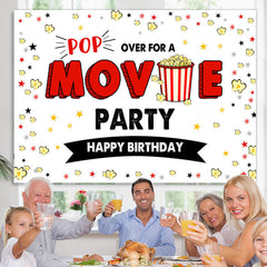 Lofaris Pop Over For A Movie Party Happy Birthday Backdrop