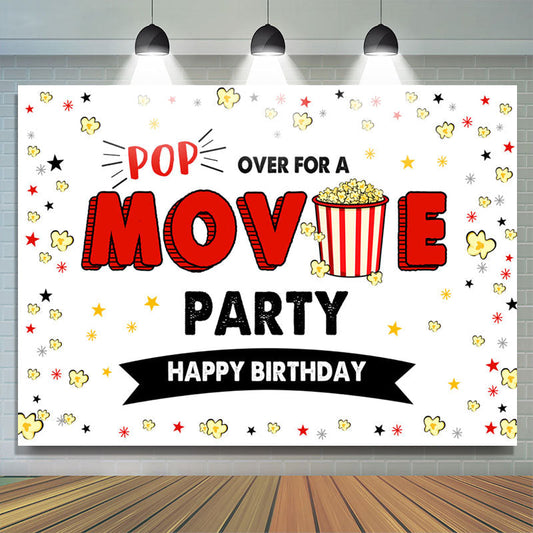 Lofaris Pop Over For A Movie Party Happy Birthday Backdrop