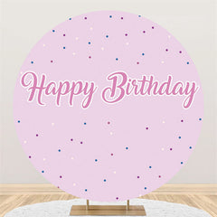 Lofaris Simple Pink Theme Happy Birthday Round Backdrop For Girl