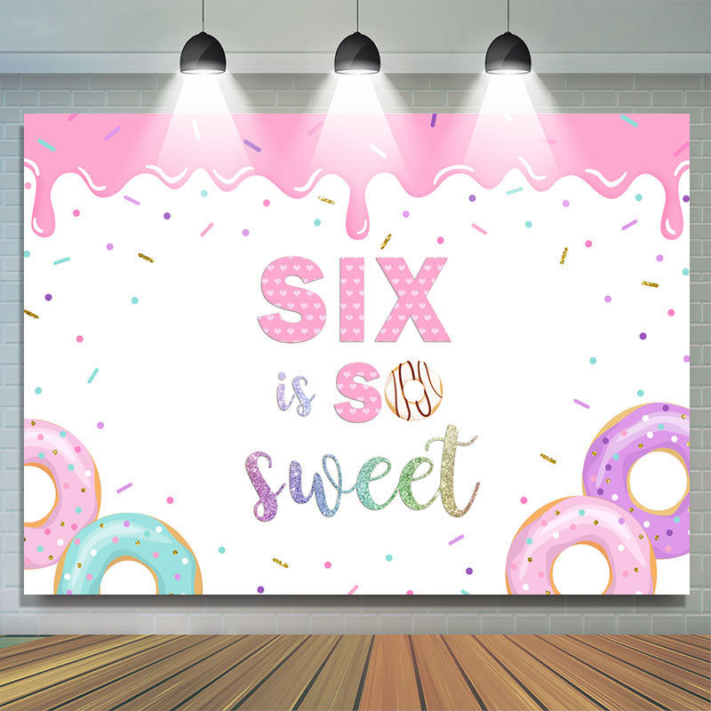 Lofaris Six Is So Sweet Happy Birthday Pink Backdrop For Girls