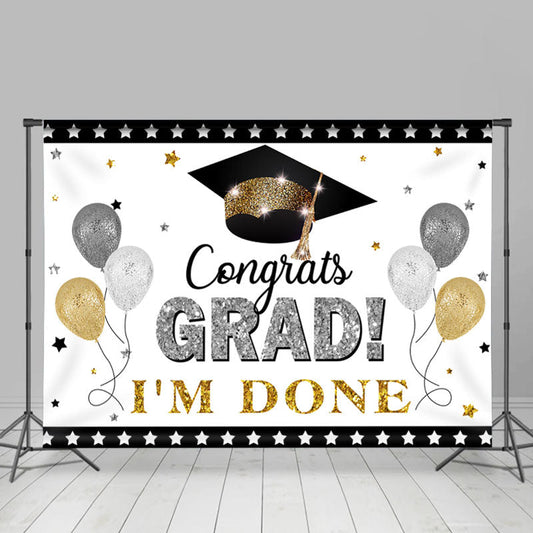 Lofaris Sliver And Gold Glitter Ballons Grad I Am Done Backdrop