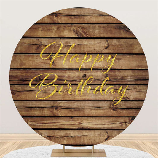 Lofaris Stripe Wood Gold Happy Birthday Round Backdrop For Party