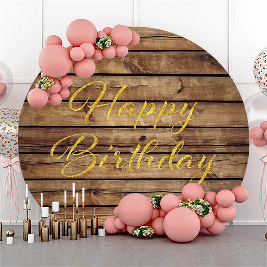 Lofaris Stripe Wood Gold Happy Birthday Round Backdrop For Party