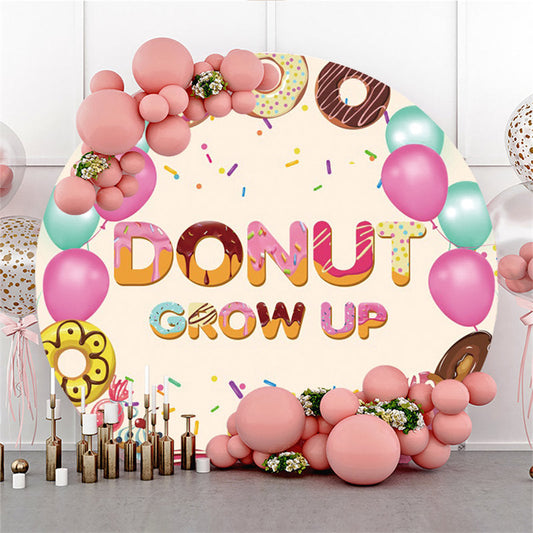 Lofaris Sweet Donut Grow Up Happy Birthday Circle Backdrop