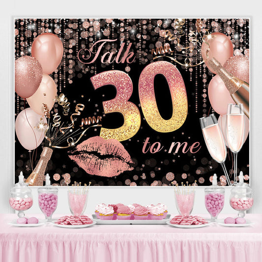 Lofaris Talk 30 To Me Themed Glitter And Balloons Backdrop