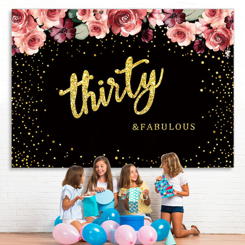 Thirty and Fabulous Pink Roses 30th Birthday Backdrop – Lofaris