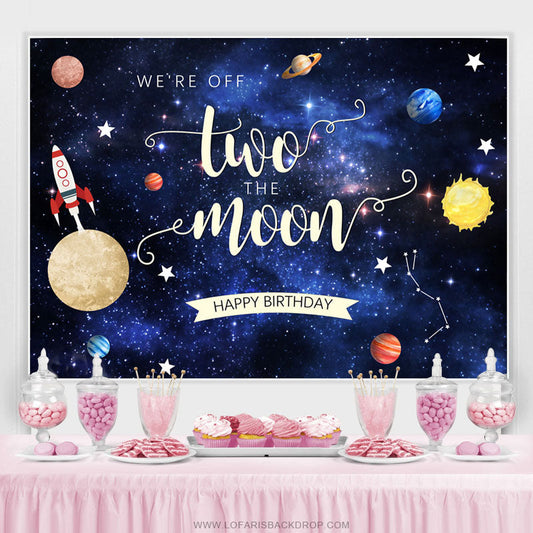 Lofaris We Are Off Two The Moon Happy Birthday Backdrop For Kid