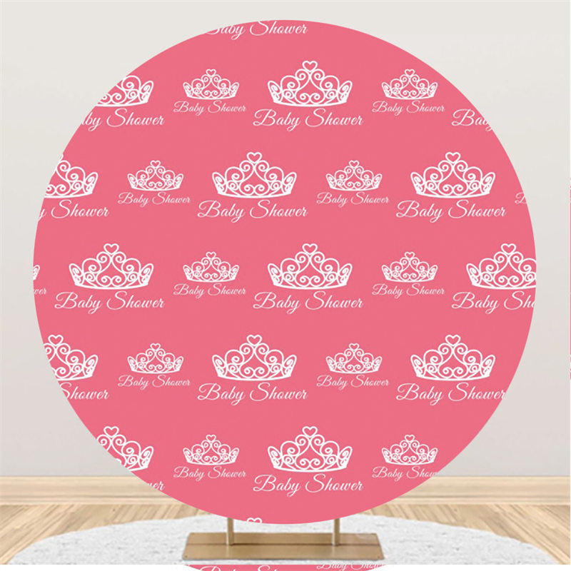 Lofaris White Crown Round Pink Baby Shower Backdrop For Girl