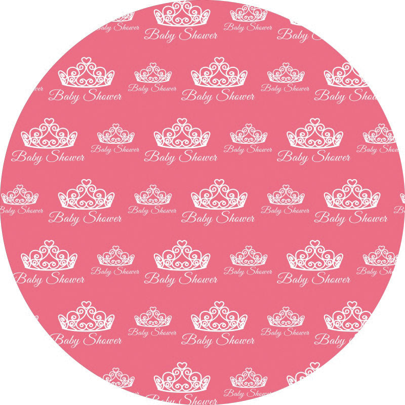 Lofaris White Crown Round Pink Baby Shower Backdrop For Girl