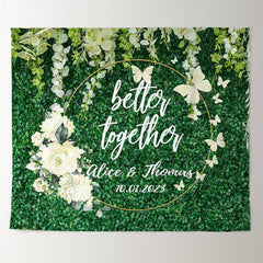 Lofaris White Floral Green Leaves Better Together Wedding Backdrop