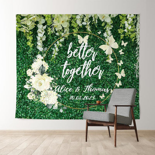 Lofaris White Floral Green Leaves Better Together Wedding Backdrop